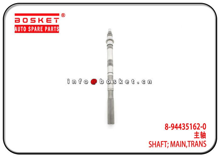 8-94435162-0 8944351620 4JA1 TFR54 Isuzu D-MAX Parts Transmission Main Shaft
