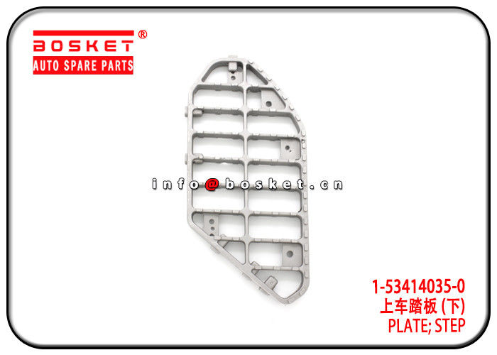 1-53414035-0 1534140350 Isuzu FVR Parts Step Plate For 6HK1 FVZ34