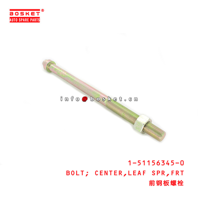 1-51156345-0 Front Leaf Spring Center Bolt 1511563450 Suitable for ISUZU CYZ51