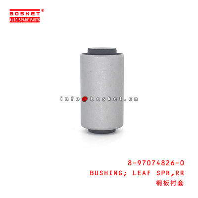 8-97074826-0 Rear Leaf Spring Bushing 8970748260 Suitable for ISUZU NKR55 4JB1
