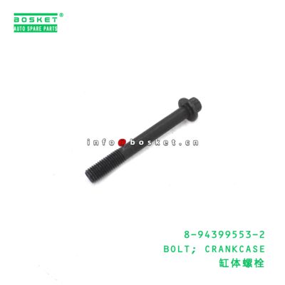 8-94399553-2 Crankcase Bolt suitable for ISUZU  6HK1 4BG1 8943995532