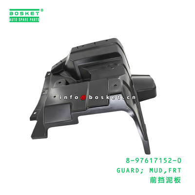 8-97617152-0 GUARD; MUD,FRT Suitable for ISUZU 8976171520