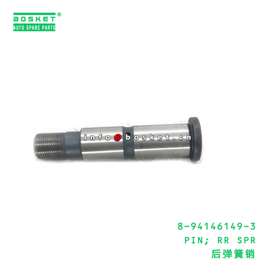 8-94146149-3 PIN; RR SPR suitable for ISUZU 8941461493