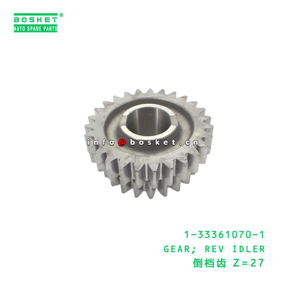 1-33361070-1 GEAR; REV IDLER suitable for ISUZU   1333610701
