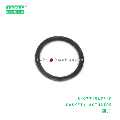 8-97318475-0 GASKET; ACTUATOR suitable for ISUZU 8973184750