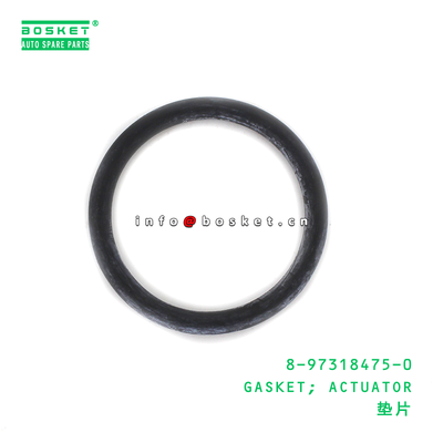 8-97318475-0 GASKET; ACTUATOR suitable for ISUZU 8973184750
