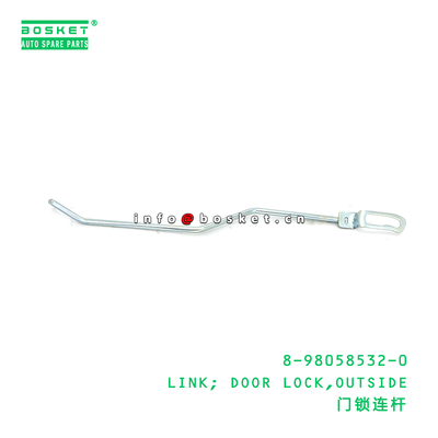 8-98058532-0 LINK; DOOR LOCK,OUTSIDE suitable for ISUZU VC46 6UZ1 8980585320