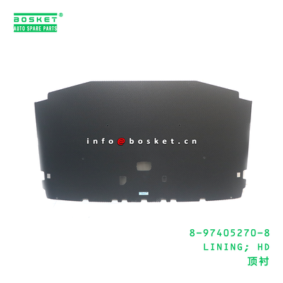 8-97405270-8 LINING; HD suitable for ISUZU 8974052708