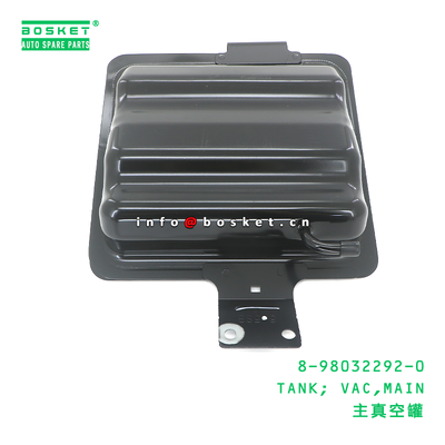 8-98032292-0 TANK; VAC,MAIN suitable for ISUZU 8980322920