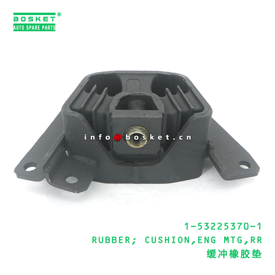 1-53225370-1 RUBBER; CUSHION,ENG MTG,RR suitable for ISUZU 1532253701