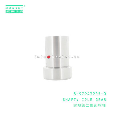 8-97943225-0 Idle Gear Shaft 8979432250 for ISUZU NKR77 4JH1