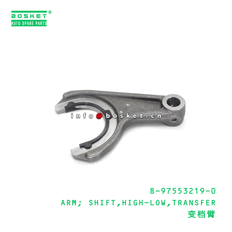 8-97553219-0 ARM; SHIFT,HIGH-LOW,TRANSFER suitable for ISUZU 8975532190