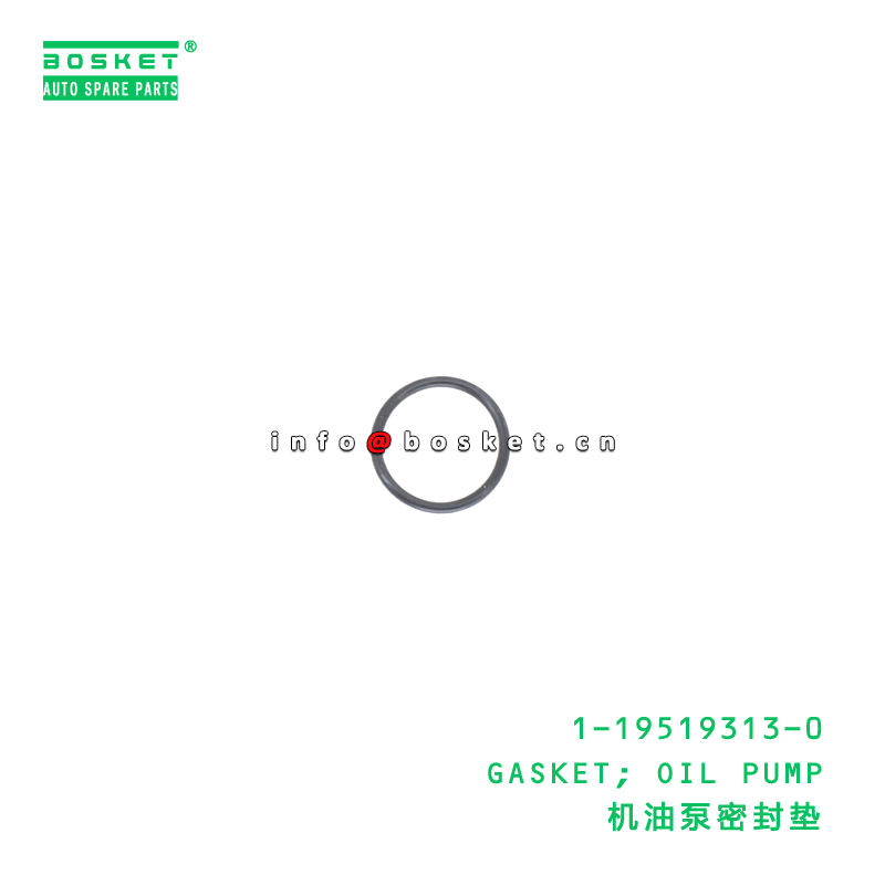1-19519313-0 GASKET; OIL PUMP suitable for ISUZU   1195193130